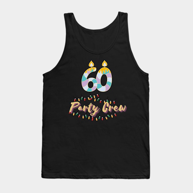 Happy Birthday 60 Years party crew candle Tank Top by patsuda